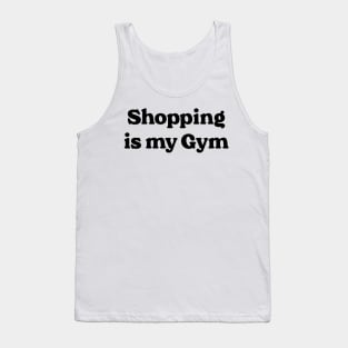 Shopping Is My Gym v2 Tank Top